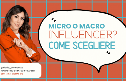 Micro o macro influencer? Fiducia Vs. Audience: Gli Ingredienti Segreti dell’Influencer Marketing